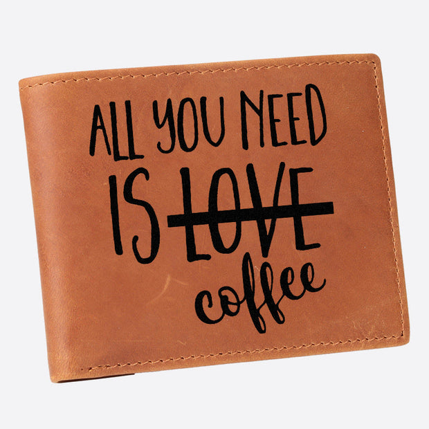 All You Need Is Coffee Engrave Wallet For Men RFID Purse